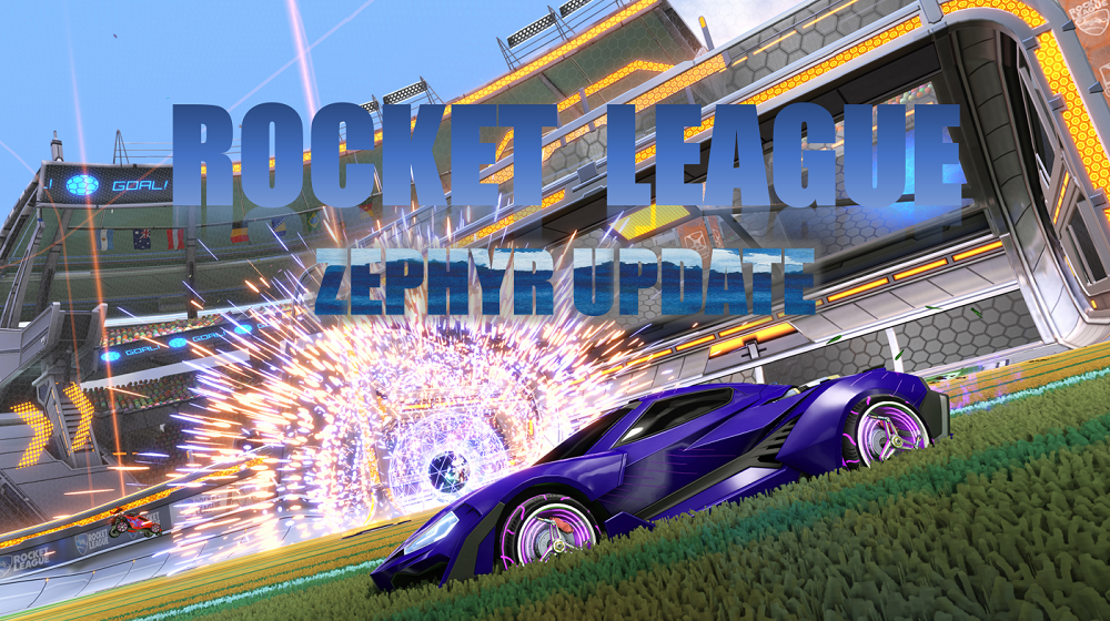 Rocket League Zephyr Update