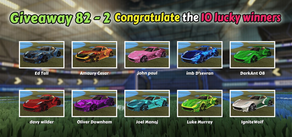 Rocket League 82-2 Giveaway 10 Winners