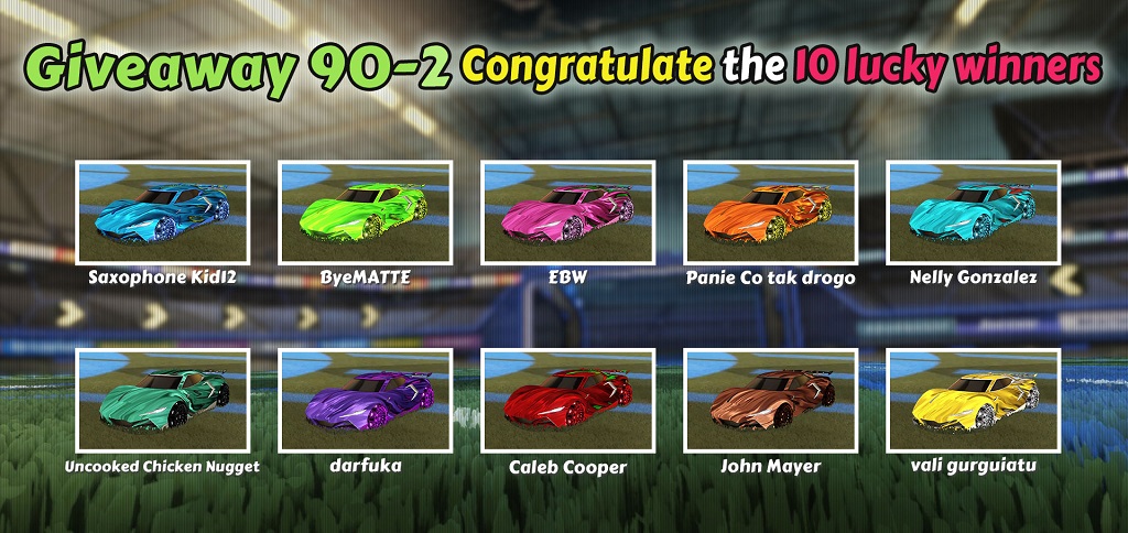 Rocket League 90-2 Giveaway 10 Winners