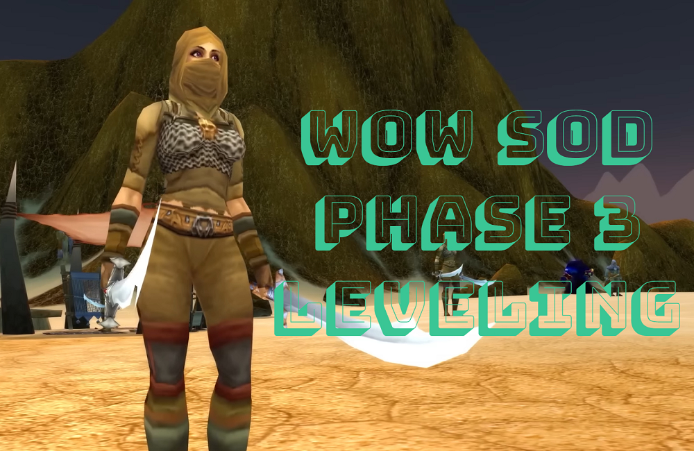 WOW SOD PHASE 3 LEVELING GUIDE